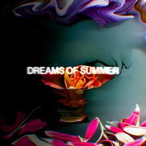 DREAMS OF SUMMER