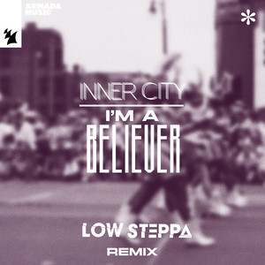 I'm A Believer (Low Steppa Remix)