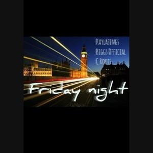 Friday Night (feat. Biggs Official & C.Roots) (Explicit)