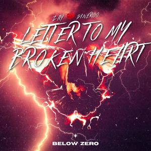 Letter To My Broken Heart (Explicit)