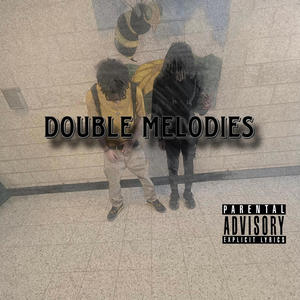 Double Melodies (Explicit)