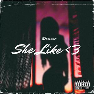 She Like <3 (Explicit)