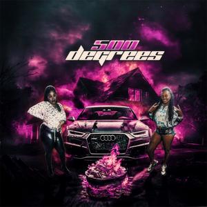 500 DEGREES (feat. Miss Nobie) (Explicit)