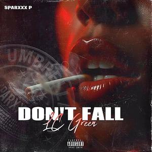 Don't Fall (Explicit)