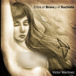 Entre el Bravo y el Suchiate (Explicit)