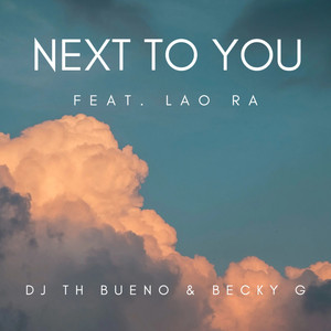 Next To You (feat. Lao Ra )