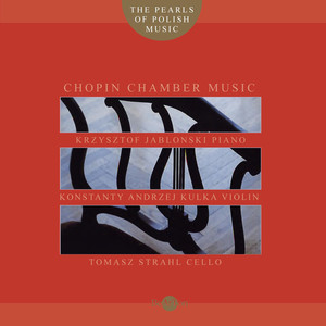 Chopin: The Pearls of Polish Music - Masterpieces of Polish Chamber Music 3