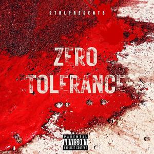 Zero Tolerance (Explicit)