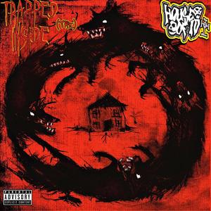 Trapped Inside (the) (Explicit)