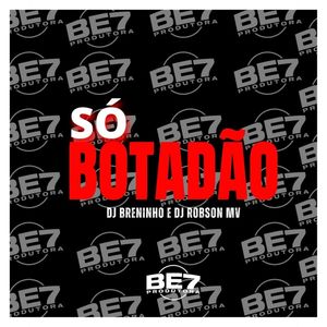 SÓ BOTADÃO (Explicit)