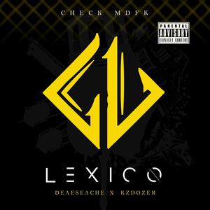 Lexico Check MDFK (feat. KzDozer) [Explicit]