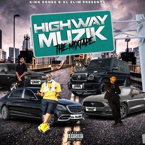 Highway Muzik The Mixtape (Explicit)