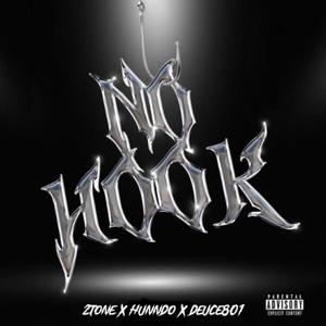 No Hook (feat. BTA2Tone x Deuce801) (Explicit)