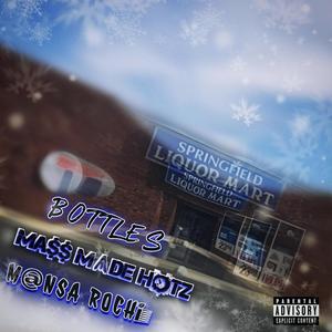 Bottles (feat. Mansa Rochi) (Explicit)