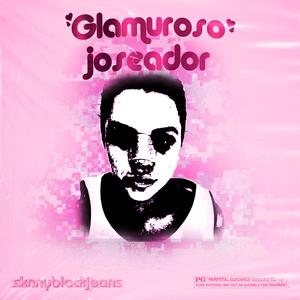 Glamuroso Joseador (Explicit)