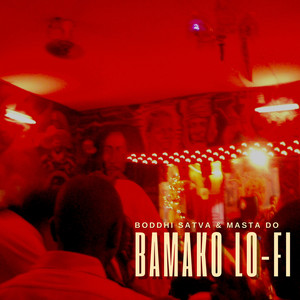 Bamako Lo-Fi (Explicit)
