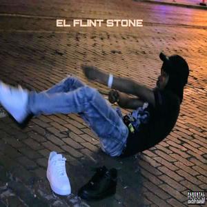 El Flint Stone (Explicit)