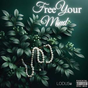 Free your Mind (Explicit)