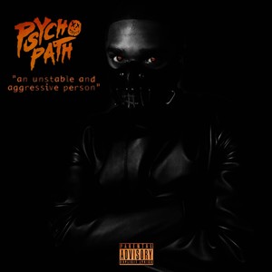 PSYCHOPATH (Explicit)