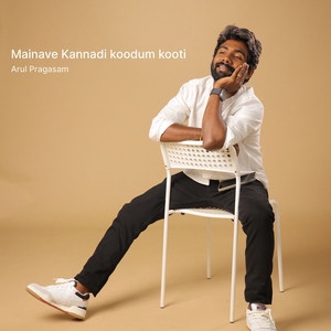 Mainave Kannadi Koodum Kooti (Explicit)
