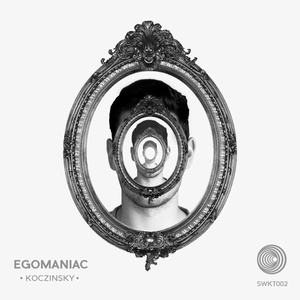 Egomaniac (Explicit)