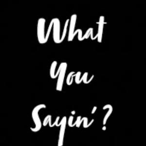 What you sayin (Freestyle) (feat. Big Jaddy) (Explicit)