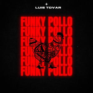 Funky Pollo