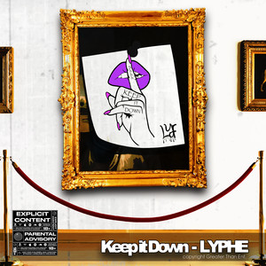 Keep It Down (Explicit)