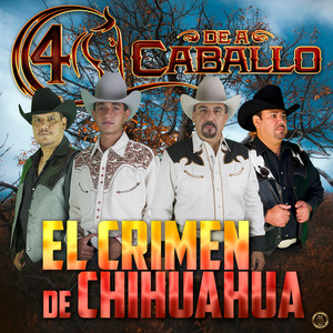 El Crimen De Chihuahua