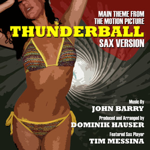 Thunderball - Theme From The Motion Picture (saxophone remix)