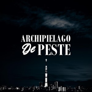 Archipielago de Peste (feat. Tonyko) [Explicit]