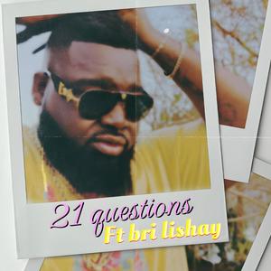 21 questions (feat. Bri lishay) [Explicit]