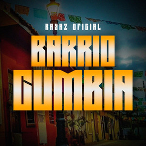 Barrio Cumbia (Explicit)