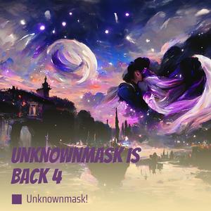 Unknownmask Is Back 4