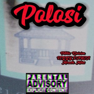 Polosi (feat. Public R3vizion & Miracles Miles) [Explicit]