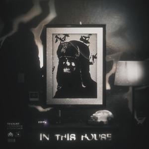 In This House (Explicit)