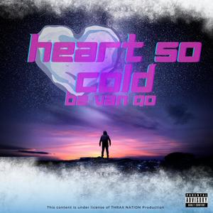 Heart So Cold (Explicit)