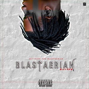 Blastaerian Mixtape (Explicit)