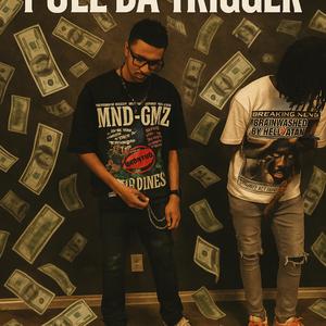 Pull Da Trigger (feat. Babystrike5) (Explicit)
