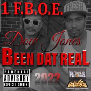Been Dat Real(feat. 1 F.B.O.E. Dow Jones) (Explicit Version|Explicit)