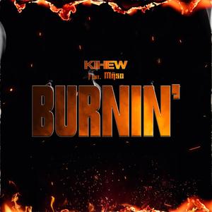 Burnin' (feat. Mñso) [Explicit]