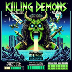 KILLING DEMONS (Explicit)