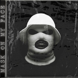 Mask on My Face