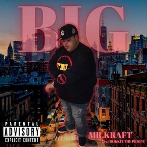 BIG (feat. Rokkit the Profit) (Explicit)
