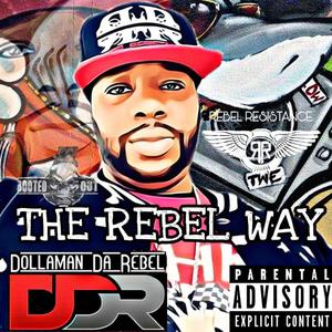 The Rebel Way (Explicit)