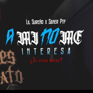 Ami No Me Interesa (feat. Saner Ptf) (Explicit)