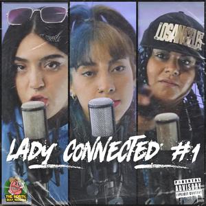 Lady Connected #1 (feat. Sam, Damisela & Chiva) [Explicit]