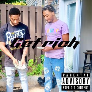 Get rich (feat. theblazingoat) [Explicit]