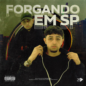 FORGANDO EM SP (Explicit)