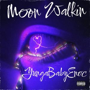 Moon Walking (Explicit)